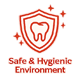 Safe & Hygienic Environment