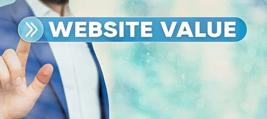 Ways to Increase Your Website’s Value Ways to Increase Your Website’s Value