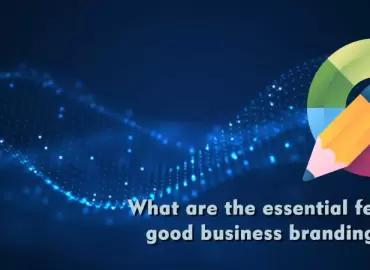 What are the essential features of a good business branding company